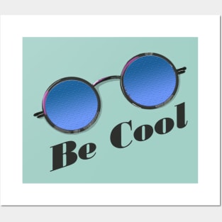 Be Cool with Glasses Posters and Art